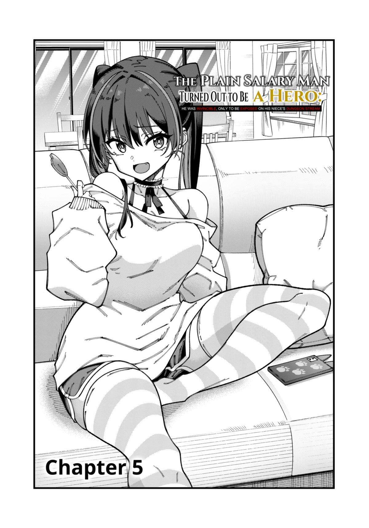 Read The Plain Salary Man Turned Out to Be a Hero- He Was Invincible, Only to Be Exposed on His Niece's Dungeon Stream Manga Online